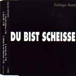 Zeltinger Band - Du Bist Scheisse Album