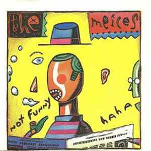 The Meices - Not Funny Ha Ha Album
