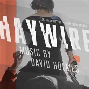 David Holmes - Haywire (Original Motion Picture Soundtrack) Album