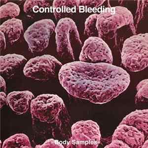 Controlled Bleeding - Body Samples Album