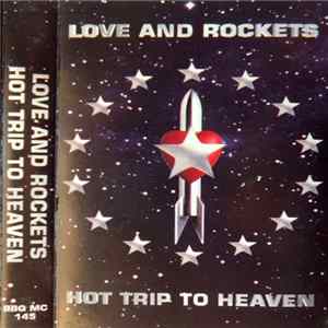 Love And Rockets - Hot Trip To Heaven Album
