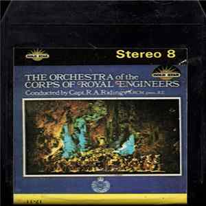 The Orchestra Of The Corps Of The Royal Engineers - The Orchestra Of The Corps Of The Royal Engineers Album