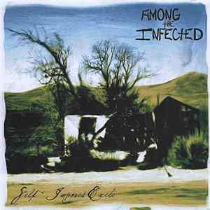 Among The Infected - Self-Inflicted Exile Album