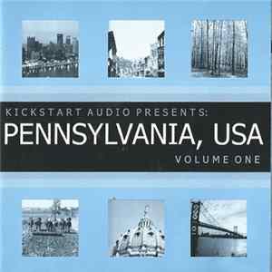 Various - Kickstart Audio Presents: Pennsylvania, USA Volume One Album