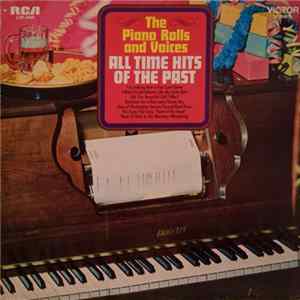 The Piano Rolls And Voices - All Time Hits Of The Past Album
