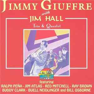 Jimmy Giuffre With Jim Hall - Trio & Quartet Album