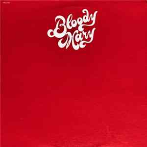 Bloody Mary - Bloody Mary Album