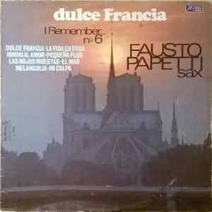 Fausto Papetti Sax - Dulce Francia (I Remember... Nº 6) Album
