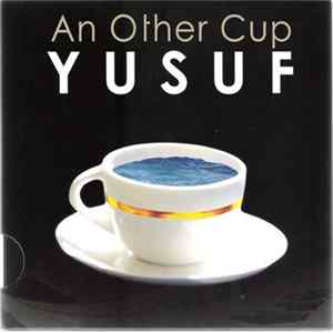 Yusuf - An Other Cup Album