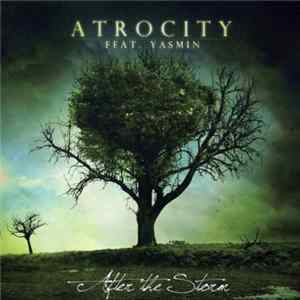 Atrocity Feat. Yasmin - After The Storm Album