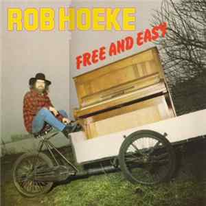 Rob Hoeke - Free And Easy Album