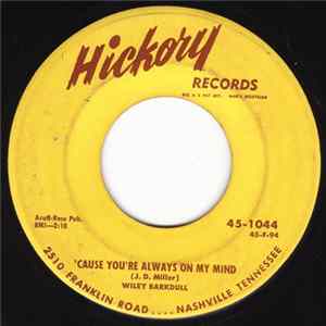 Wiley Barkdull - 'Cause You're Always On My Mind Album