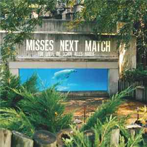 Misses Next Match - Für Leute Die Schon Alles Haben Album