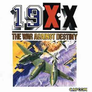Capcom Sound Team - 19XX The War Against Destiny Game Soundtrack Album