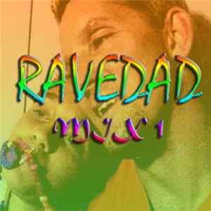 Ravedad - Ravedad Mix 1 Album