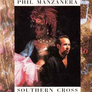 Phil Manzanera - Southern Cross Album