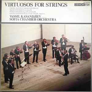 Vassil Kazandjiev conducting Sofia Chamber Orchestra - Virtuosos For Strings Album