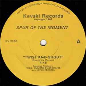 Spur Of The Moment - Twist And Shout Album