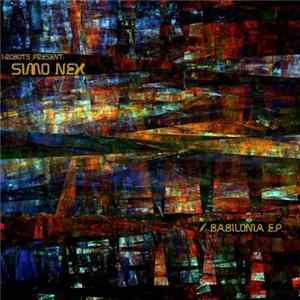 I-Robots present: Simo Nex - Babilonia E.P. Album