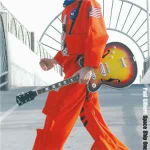 Paul Gilbert - Space Ship One Album