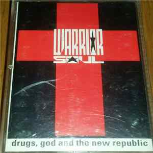 Warrior Soul - Drugs, God And The New Republic Album