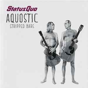 Status Quo - Aquostic Stripped Bare Album