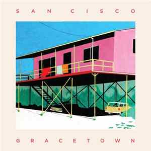 San Cisco - Gracetown Album