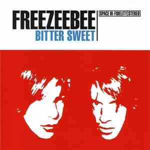 Freezeebee - Bitter Sweet Album