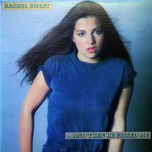 Rachel Sweet - ...And Then He Kissed Me Album