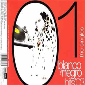 Various - Blanco Y Negro Hits '03 - The Singles Vol. 1 Album