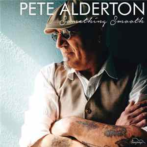 Pete Alderton - Something Smooth Album