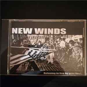 New Winds - Refusing To Live By Your Lies Album