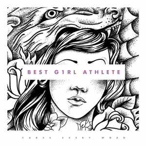 Best Girl Athlete - Carve Every Word Album