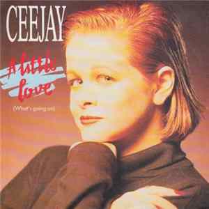 Ceejay - A Little Love (What's Going On) Album