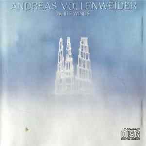 Andreas Vollenweider - White Winds (Seeker's Journey) Album