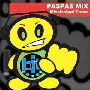 Mississippi Team - Paspas Mix Album