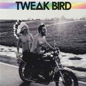 Tweak Bird - Tweak Bird Album