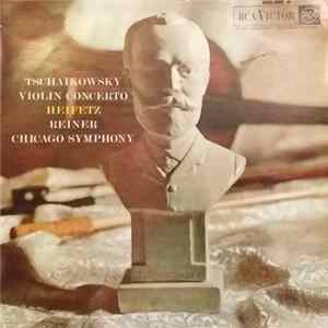 Tschaikowsky, Heifetz, Chicago Symphony, Reiner - Violin Concerto Album