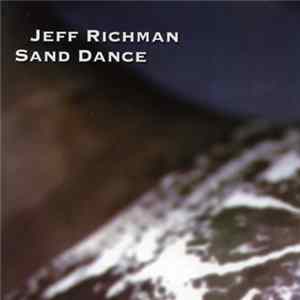 Jeff Richman - Sand Dance Album