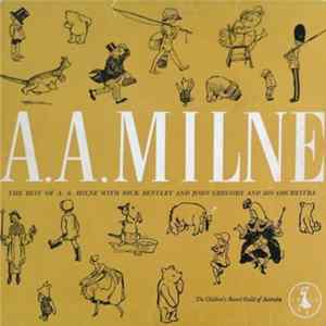 A. A. Milne / Dick Bentley and John Gregory And His Orchestra - The Best of A.A Milne Album