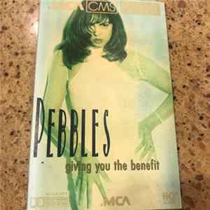 Pebbles - Giving You The Benefit Album