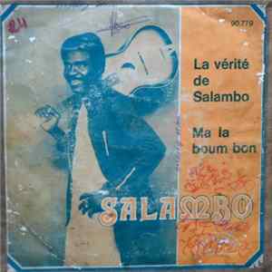 Joseph Salambere - La Vérité De Salambo / Ma La Boum Bon Album