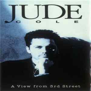 Jude Cole - A View From 3rd Street Album