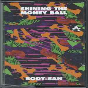 Body-san - Shining The Money Ball Album