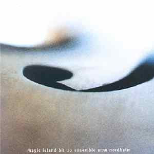 Arne Nordheim - Bit 20 Ensemble - Magic Island Album