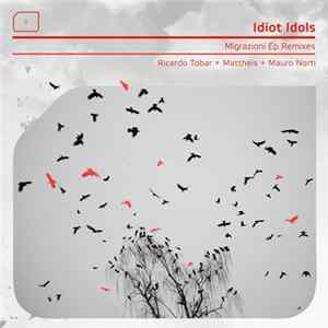 Idiot Idols - Migrazioni EP Remixes Album