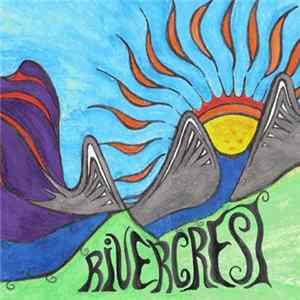 Rivercrest - Rivercrest Album