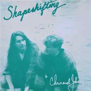 Chris & Johnny - Shapeshifting Album