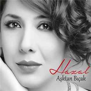 Hazal - Aşktan Bıçak Album