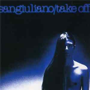 Sangiuliano - Take Off Album